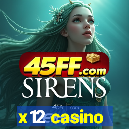 x12 casino